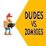 Dudes vs. Zombies