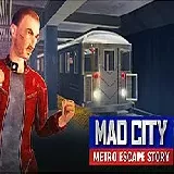 Mad City  Metro Escape Story